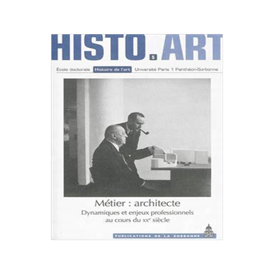 [预订]Métier, architecte : dynamiques et enjeux professionnels au cours du XXe siècle : travaux de l’E 9782859447427