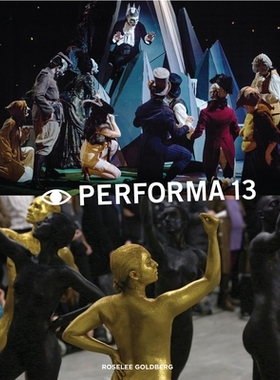 预订 Performa 13: Surrealism / The Voice / Citizenship 性能 13: 9781941366066