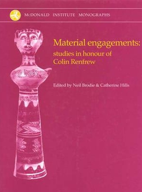 预订 Material Engagements: Studies in Honour of Colin Renfrew: 9781902937267