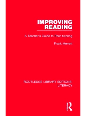 预订 Improving Reading: A Teacher’s Guide to Peer-tutoring 改善阅读：同行辅导教师指南: 9780815373681