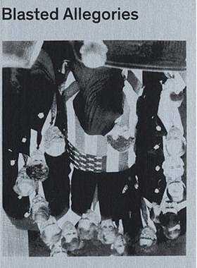 预订 Blasted Allegories: Works from the Ringier Collection: 9783905829402