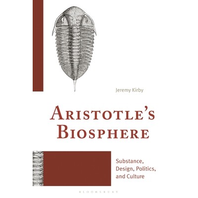 预订 Aristotle’s Biosphere Substance, Design, Politics, and Culture 亚里士多德的生物圈：实体、设计、政治与文化 97816669