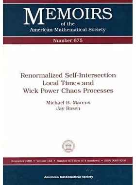 预订 Renormalized Self-Intersection Local Times and Wick Power Chaos Processes: 9780821813409