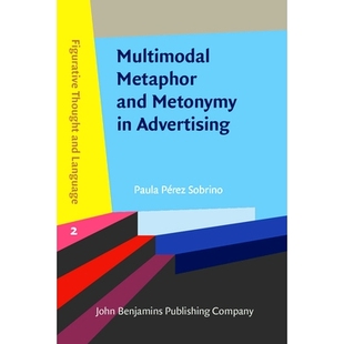 Advertising. 9789027209863 Metaphor 隐喻和转喻 多模式 广告中 Metonymy and Multimodal 预订