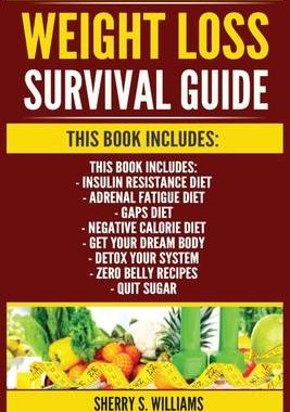 [预订]Weight Loss Survival Guide: Insulin Resistance Diet, Adrenal Fatigue Diet, GAPS Diet, Negative Calor 9788293791867