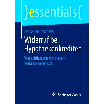 预订 Widerruf bei Hypothekenkrediten: Wer schützt uns vor diesem Verbraucherschutz 按揭贷款撤销-这一消费者保护前中是谁