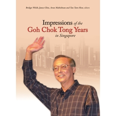 预订 Impressions of the Goh Chok Tong Years in Singapore 异国风情陈景润岁月印象: 9789971693961