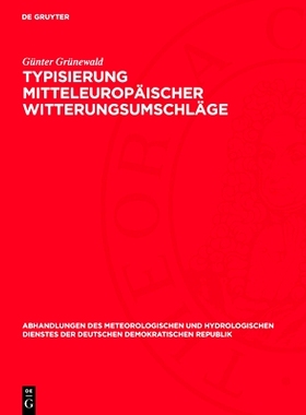 预订 Typisierung mitteleuropäischer Witterungsumschläge: 9783112767702