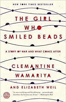 】the girl who smiled beads: a story of war and what comes after