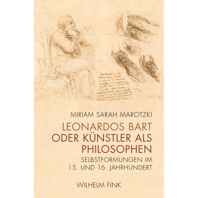 预订 Leonardos Bart oder Künstler als Philosophen: Selbstformungen im 15. und 16. Jahrhundert 列奥纳多的胡须或作为哲学
