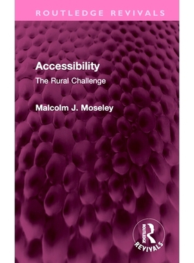 预订 Accessibility: The Rural Challenge 可访问性：农村挑战（重印版）: 9781032551623