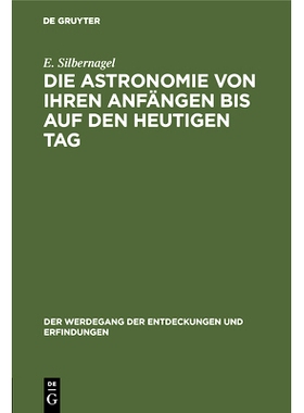 预订 Die Astronomie von ihren Anfängen bis auf den heutigen Tag: 9783486751475