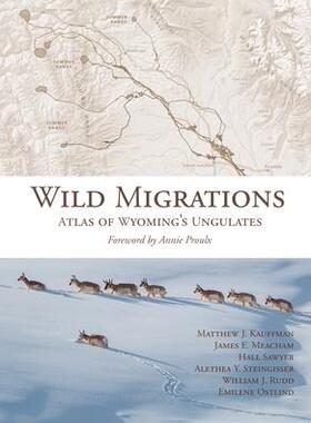 [预订]Wild Migrations: Atlas of Wyoming’s Ungulates 9780870719431