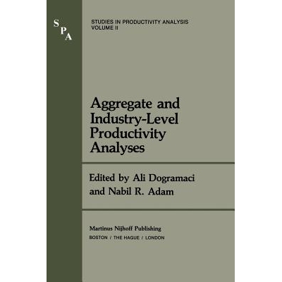 预订 Aggregate and Industry-Level Productivity Analyses: 9789400981256