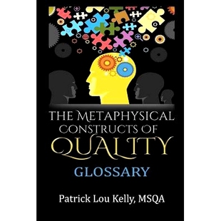 Quality Constructs 9781987521986 Glossary The 预订 Metaphysical