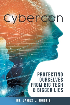 【预订】Cybercon: Protecting Ourselves from Big Tech & Bigger Lies