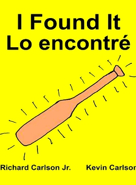 预订 I Found It Lo Encontre: Children’s Picture Book English-Spanish (Castilian) (Bilingual Edition) (WWW.Rich.Center):