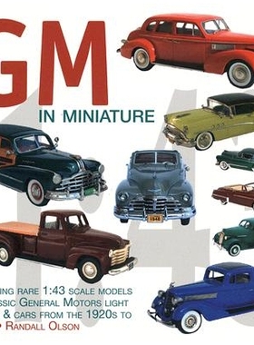 预订 GM in Miniature: Featuring Rare 1:43 Scale Models Of Classic North American General Motors Light Cars & Trucks to 1