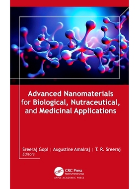 预订 Advanced Nanomaterials for Biological, Nutraceutical, and Medicinal Applications 适合生物、营养与医药应用的先进纳米
