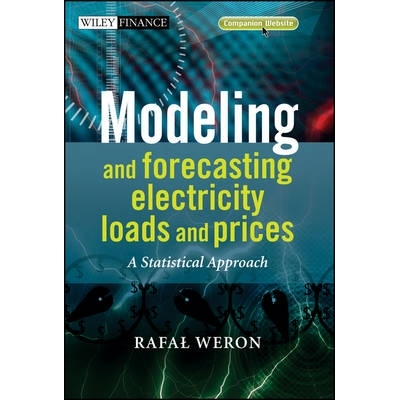 预订 Modeling and Forecasting Electricity Loads and Prices - a Statistical Approach +website 建模与预测电流负荷与定价：