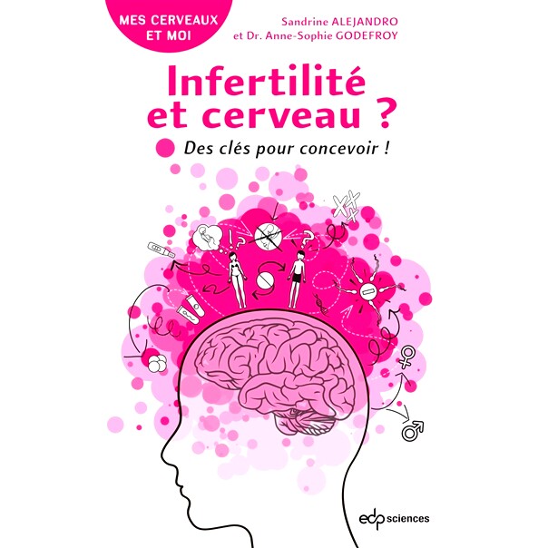 预订 Infertilité et cerveau ? : des clés pour concevoir ! 不孕不育与大脑? :设计的关键!: 9782759822720