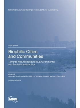 预订 Biophilic Cities and Communities: Towards Natural Resources, Environmental and Social Sustainability: 9783725840939