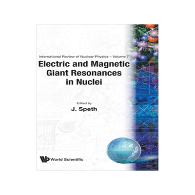 【预订】Electric and Magnetic Giant Resonances in Nuclei
