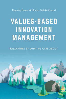 【预订】Values-Based Innovation Management