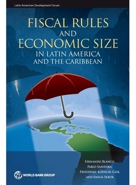 预订 Fiscal Rules and Economic Size in Latin America and the Caribbean 拉丁美洲和加勒比地区的财政规则和经济规模: 9781464