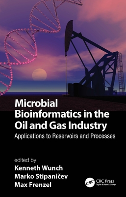 【预订】Microbial Bioinformatics in the Oil and Gas Industry