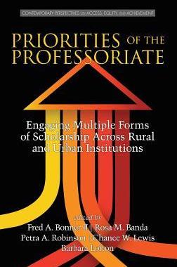 [预订]Priorities of the Professoriate: Engaging Multiple Forms of Scholarship Across Rural and Urban Insti 9781681230719