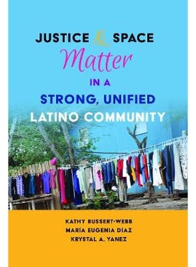 预订 Justice and Space Matter in a Strong, Unified Latino Community 强大、统一的拉丁裔社区中的正义与空间物质: 9781433132