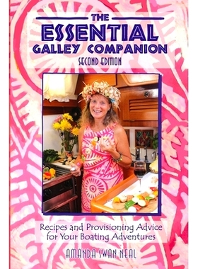 预订 The Essential Galley Companion: Recipes and Provisioning Advice for Your Boating Adventures: 9780967690421