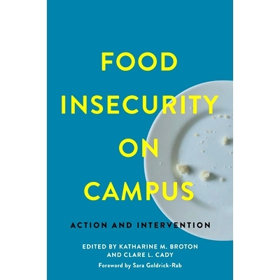 预订 Food Insecurity on Campus: Action and Intervention 校园食品不安全：行动与干预: 9781421437729
