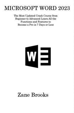 [预订]Microsoft Word 2023: The Most Updated Crash Course from Beginner to Advanced Learn All the Functions 9781806315864