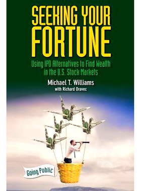预订 Seeking Your Fortune: Using IPO Alternatives to Find Wealth in the U.S. Stock Markets: 9781508455882