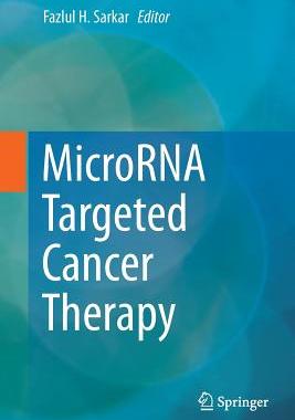 【预订】MicroRNA Targeted Cancer Therapy