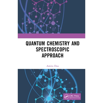 预订 Quantum Chemistry and Spectroscopic Approach 量子化学与光谱方法 9781041206842