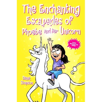 预订 The Enchanting Escapades of Phoebe and Her Unicorn: Two Books in One!: 9781524876944