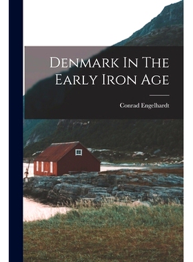 预订 Denmark In The Early Iron Age: 9781019334553