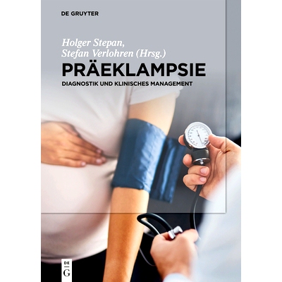预订 Präeklampsie: Diagnostik und Klinisches Management 子痫前期: 9783110611908