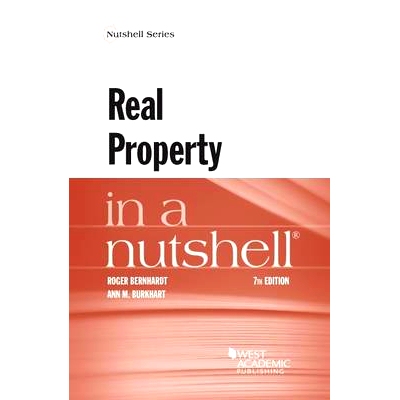 预订 Real Property in a Nutshell Bernhardt 和Burkhart的房地产概述，第七版: 9781634599207