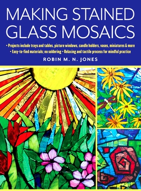 预订 Making Stained Glass Mosaics 制作彩色玻璃马赛克: 9780811770781