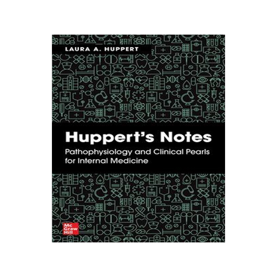 [预订]Huppert’s Notes: Pathophysiology and Clinical Pearls for Internal Medicine 9781260470079