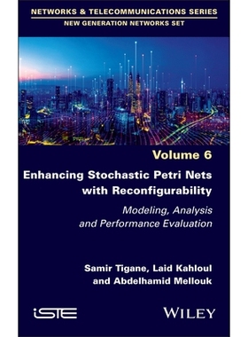 预订 Enhancing Stochastic Petri Nets With Reconfigurability - Modeling, Analysis And Performance Evaluation: Modeling, A
