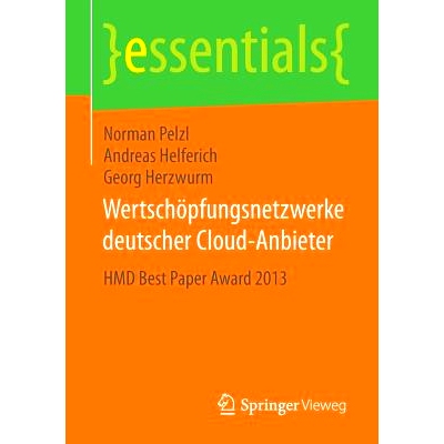 预订 Wertschöpfungsnetzwerke deutscher Cloud-Anbieter: HMD Best Paper Award 2013 德国云服务供应商的价值网络-HMD*论文奖2