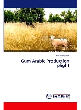 预订 Gum Arabic Production Plight: 9783659370922