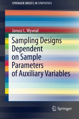 【预订】Sampling Designs Dependent on Sample Parameters of Auxiliary Variables