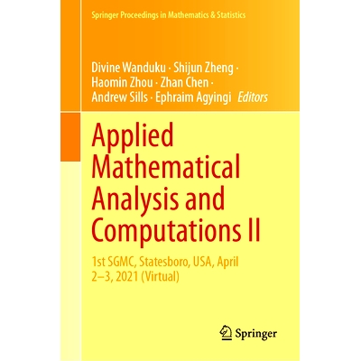 预订 Applied Mathematical Analysis and Computations II: 1st SGMC, Statesboro, USA, April 2–3, 2021 (Virtual) 应用数学分