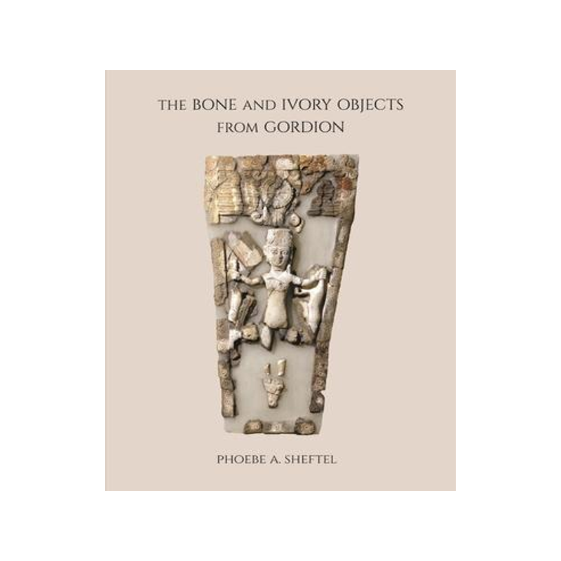 [预订]The Bone and Ivory Objects from Gordion 9781949057171